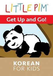  Little Pim: Get up and Go! - Korean for Kids Poster