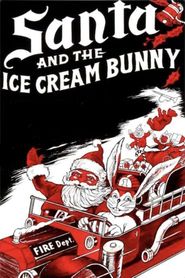  Santa and the Ice Cream Bunny Poster