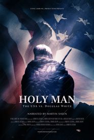  Holy Man: The USA vs Douglas White Poster