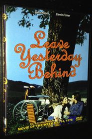  Leave Yesterday Behind Poster