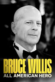  Bruce Willis: All American Hero Poster