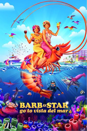  Barb and Star Go to Vista Del Mar Poster