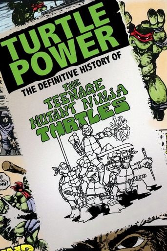  Turtle Power: The Definitive History of the Teenage Mutant Ninja Turtles Poster