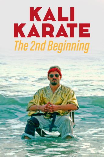  Kali Karate: The 2nd Beginning Poster