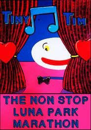  Tiny Tim - The Luna Park Marathon Poster