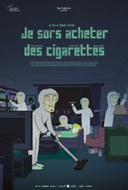  I'm Going Out for Cigarettes Poster