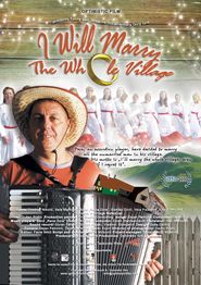  I Will Marry the Whole Village Poster