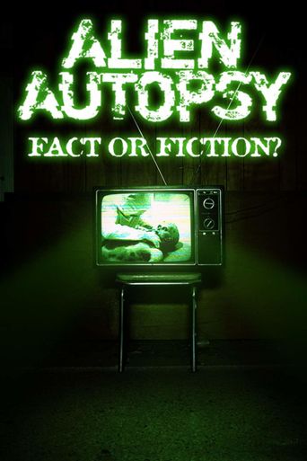  Alien Autopsy: (Fact or Fiction?) Poster