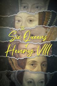 The Six Queen's of Henry VIII Poster