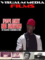  Papi Ain't No Snitch: The Rasheed Thurmond Story Poster