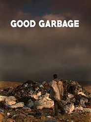  Good Garbage Poster