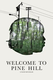  Welcome to Pine Hill Poster