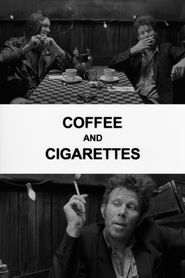  Coffee and Cigarettes III Poster