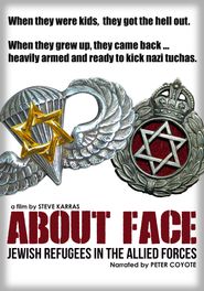 About Face: The Story of the Jewish Refugee Soldiers of World War II Poster