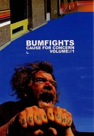  Bumfights 1: Cause for Concern Poster