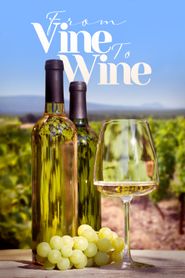  From Vine to Wine Poster