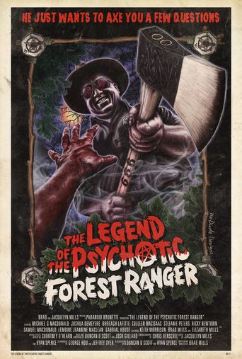  The Legend of the Psychotic Forest Ranger Poster