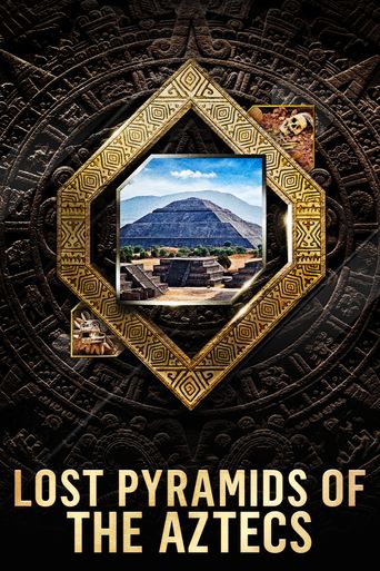  Lost Pyramids of the Aztecs Poster