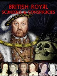  British Royal Scandals and Conspiracies Poster