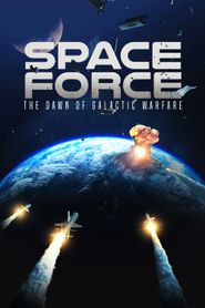  Space Force: The Dawn of Galactic Warfare Poster