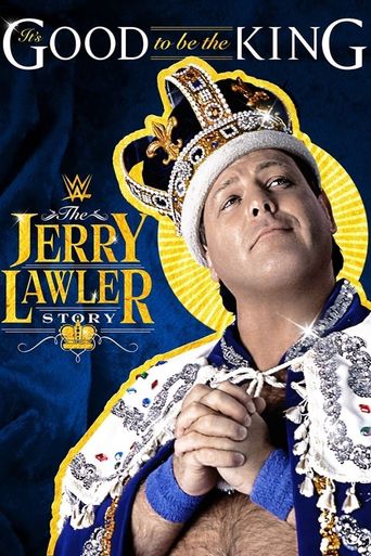 It's Good To Be The King: The Jerry Lawler Story Poster