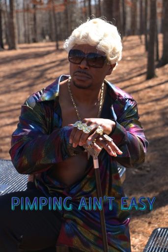 Pimpin Ain t Easy (2020): Where to Watch and Stream Online Reelgood