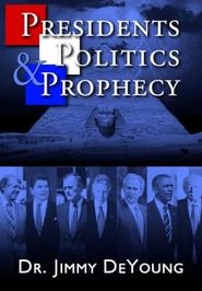  Presidents, Politics, and Prophecy Poster