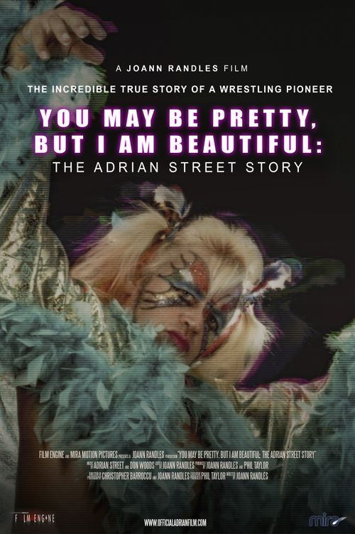 Adrian Street Story: You May Be Pretty, But I Am Beautiful Poster