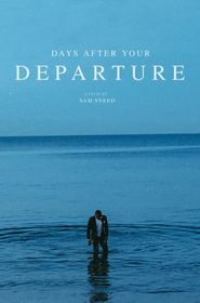  Days After Your Departure Poster