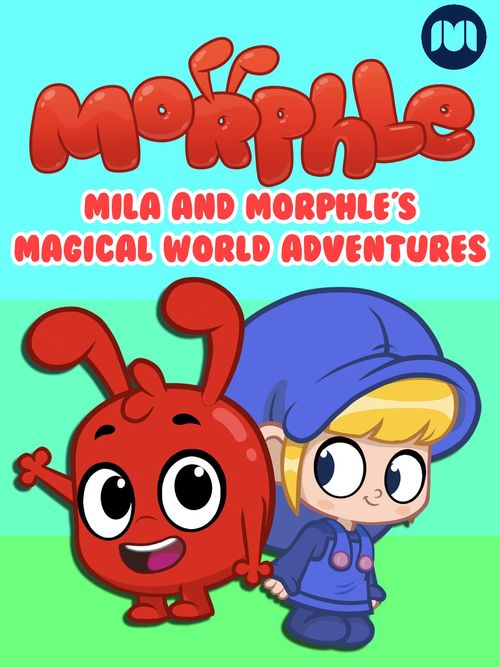 Mila and Morphle's Magical World Adventures (2019) - Watch on Prime ...