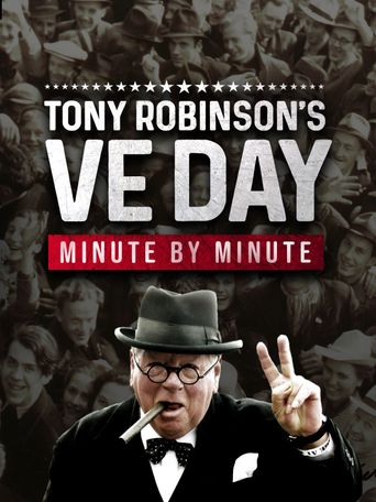  Tony Robinson's VE Day Minute by Minute Poster