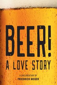  Beer! A Love Story Poster