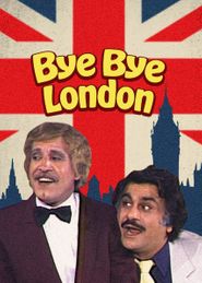  Bye Bye London Poster