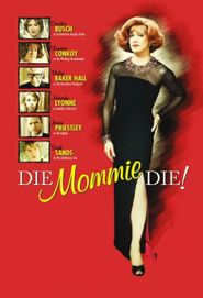  Die, Mommie, Die! Poster