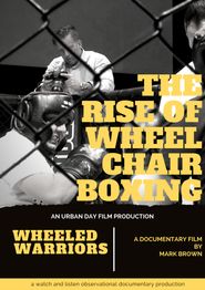 Wheeled Warriors: The Rise of Wheelchair Boxing Poster