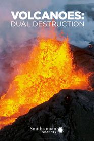 Volcanoes, dual destruction Poster