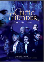  Celtic Thunder: Take Me Home Poster