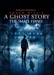  The Small Hand (Ghost Story) Poster
