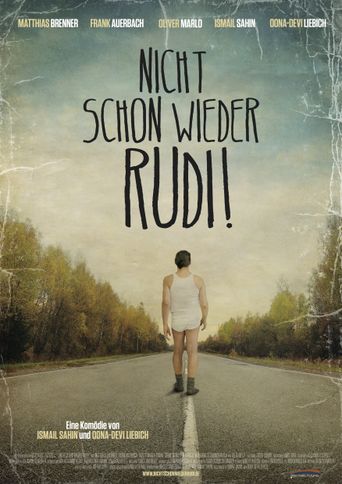  Nicht schon wieder Rudi! Poster