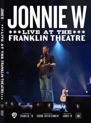  Jonnie W - Live at the Franklin Theatre Poster