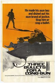  Three Bullets... for a Long Gun Poster