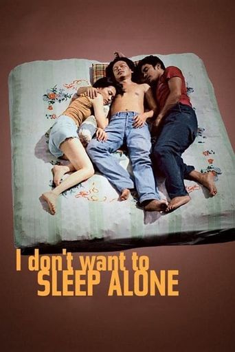  I Don't Want to Sleep Alone Poster