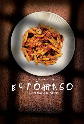  Estômago: A Gastronomic Story Poster