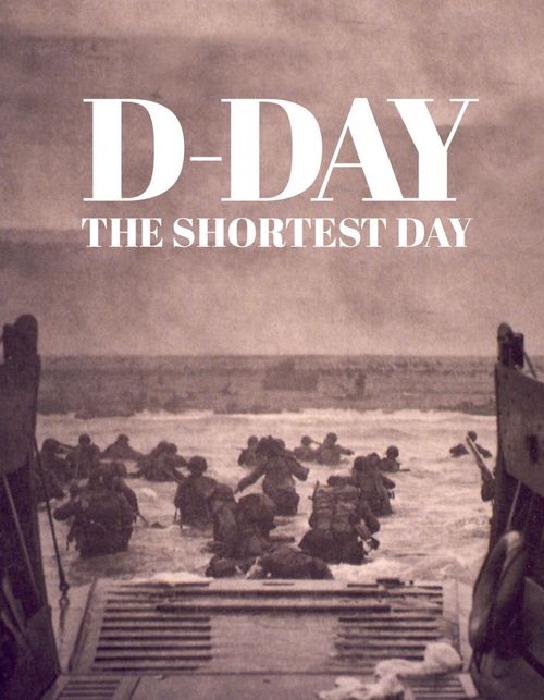 D-Day: The Shortest Day Poster