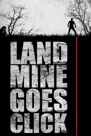  Landmine Goes Click Poster
