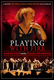  Playing with Fire: Jeannette Sorrell and the Mysteries of Conducting Poster