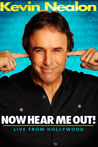 Kevin Nealon: Now Hear Me Out! Poster