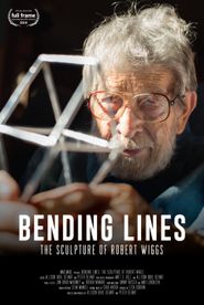  Bending Lines: The Sculpture of Robert Wiggs Poster