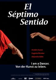  EL SEPTIMO SENTIDO. I am a dancer. Von der Kunst zu leben Poster