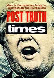  Post Truth Times: We the Media Poster